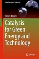 Samira Bagheri - Catalysis for Green Energy and Technology - 9783319431031 - V9783319431031