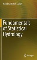 Mauro Naghettini (Ed.) - Fundamentals of Statistical Hydrology - 9783319435602 - V9783319435602