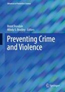 Brent Teasdale (Ed.) - Preventing Crime and Violence - 9783319441221 - V9783319441221