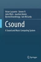 Victor Lazzarini - Csound: A Sound and Music Computing System - 9783319453682 - V9783319453682