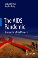 Michael Merson - The AIDS Pandemic: Searching for a Global Response - 9783319471327 - V9783319471327