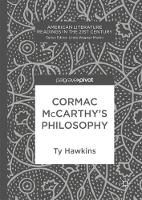 Ty Hawkins - Cormac McCarthy´s Philosophy - 9783319473666 - V9783319473666