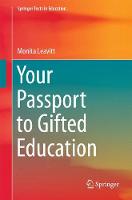 Monita Leavitt - Your Passport to Gifted Education - 9783319476377 - V9783319476377