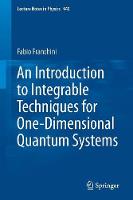 Fabio Franchini - An Introduction to Integrable Techniques for One-Dimensional Quantum Systems - 9783319484860 - V9783319484860
