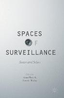 Antonia Mackay (Ed.) - Spaces of Surveillance: States and Selves - 9783319490847 - V9783319490847
