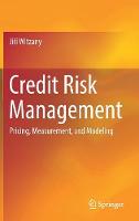 Witzany, Jiří - Credit Risk Management: Pricing, Measurement, and Modeling - 9783319497990 - V9783319497990