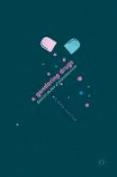 Ericka Johnson (Ed.) - Gendering Drugs: Feminist Studies of Pharmaceuticals - 9783319514864 - V9783319514864