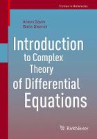 Savin, Anton, Sternin, Boris - Introduction to Complex Theory of Differential Equations (Frontiers in Mathematics) - 9783319517438 - V9783319517438