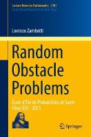 Lorenzo Zambotti - Random Obstacle Problems: Ecole d´Ete de Probabilites de Saint-Flour XLV - 2015 - 9783319520957 - V9783319520957