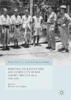 Kirstin Von Lingen (Ed.) - Debating Collaboration and Complicity in War Crimes Trials in Asia, 1945-1956 - 9783319531403 - V9783319531403