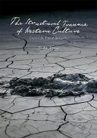 Yochai Ataria - The Structural Trauma of Western Culture: Toward the End of Humanity - 9783319532271 - V9783319532271