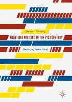Sheldon F. Greenberg - Frontline Policing in the 21st Century: Mastery of Police Patrol - 9783319535647 - V9783319535647