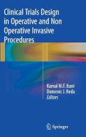. Ed(S): Itani, Kamal; Reda, Domenic - Clinical Trials Design in Invasive Operative and Non Operative Procedures - 9783319538761 - V9783319538761