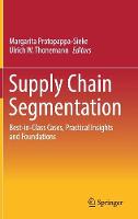 Protopappa-Sieke - Supply Chain Segmentation: Best-in-Class Cases, Practical Insights and Foundations - 9783319541327 - V9783319541327