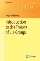 Roger Godement - Introduction to the Theory of Lie Groups (Universitext) - 9783319543734 - V9783319543734