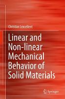 Christian Lexcellent - Linear and Non-linear Mechanical Behavior of Solid Materials - 9783319556086 - V9783319556086