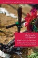 Knut Rio (Ed.) - Pentecostalism and Witchcraft: Spiritual Warfare in Africa and Melanesia - 9783319560670 - V9783319560670