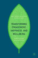 William Scott-Jackson - Transforming Engagement, Happiness and Well-Being: Enthusing People, Teams and Nations - 9783319561448 - V9783319561448