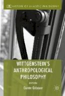 Gunter Gebauer - Wittgenstein´s Anthropological Philosophy - 9783319561509 - V9783319561509