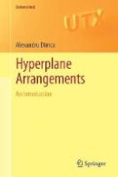 Alexandru Dimca - Hyperplane Arrangements: An Introduction - 9783319562209 - V9783319562209