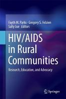 Fayth M. Parks (Ed.) - HIV/AIDS in Rural Communities: Research, Education, and Advocacy - 9783319562384 - V9783319562384