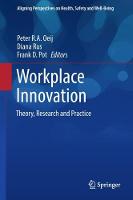  - Workplace Innovation: Theory, Research and Practice (Aligning Perspectives on Health, Safety and Well-Being) - 9783319563329 - V9783319563329