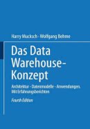 . Ed(s): Mucksch, Harry; Behme, Wolfgang - Das Data Warehouse-Konzept. Architektur - Datenmodelle - Anwendungen.  - 9783409422161 - V9783409422161