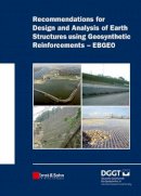 Deutsche Gesellschaf - Recommendations for Design and Analysis of Earth Structures Using Geosynthetic Reinforcements - EBGEO - 9783433029831 - V9783433029831