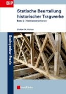 Stefan Holzer - Statische Beurteilung Historischer Tragwerke - 9783433030585 - V9783433030585
