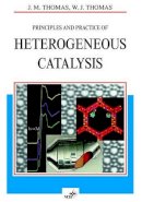 John Meurig Thomas - Principles and Practice of Heterogeneous Catalysis - 9783527292394 - V9783527292394