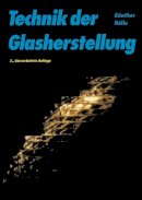Günther Nölle - Technik der Glasherstellung - 9783527309412 - V9783527309412