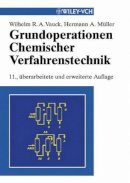 Wilhelm R. A. Vauck - Grundoperationen chemischer Verfahrenstechnik - 9783527309641 - V9783527309641