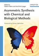 Dieter Enders (Ed.) - Asymmetric Synthesis with Chemical and Biological Methods - 9783527314737 - V9783527314737