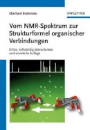 Eberhard Breitmaier - Vom NMR-spektrum Zur Strukturformel Organischer Verbindungen - 9783527314997 - V9783527314997