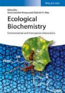 Gerd-Joachim Krauss - Ecological Biochemistry: Environmental and Interspecies Interactions - 9783527316502 - V9783527316502