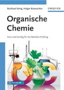 Burkhard König - Organische Chemie: Kurz und bündig für die Bachelor-Prüfung - 9783527318278 - V9783527318278