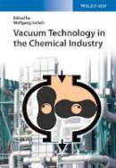 Wolfgang Jorisch - Vacuum Technology in the Chemical Industry - 9783527318346 - V9783527318346