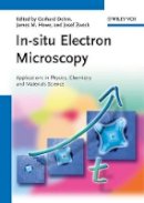 Gerhard Dehm - In-situ Electron Microscopy: Applications in Physics, Chemistry and Materials Science - 9783527319732 - V9783527319732