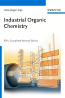 Hans-Jürgen Arpe - Industrial Organic Chemistry - 9783527320028 - V9783527320028