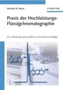 Veronika R. Meyer - Praxis Der Hochleistungs-flussigchromatographie - 9783527320462 - V9783527320462