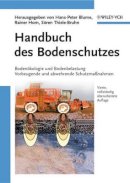 Hans-Peter Blume - Handbuch des Bodenschutzes: Bodenökologie und -belastung / Vorbeugende und abwehrende Schutzmaßnahmen - 9783527322978 - V9783527322978