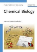 Herbert Waldmann - Chemical Biology: Learning through Case Studies - 9783527323302 - V9783527323302