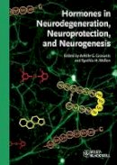 Achille G Gravanis - Hormones in Neurodegeneration, Neuroprotection, and Neurogenesis - 9783527326273 - V9783527326273