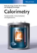 Stefan Mathias Sarge - Calorimetry: Fundamentals, Instrumentation and Applications - 9783527327614 - V9783527327614
