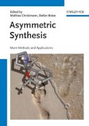 Mathias Christmann (Ed.) - Asymmetric Synthesis II: More Methods and Applications - 9783527329212 - V9783527329212