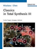 Nicolaou, K. C.; Chen, Jason S. - Classics in Total Synthesis III - 9783527329571 - V9783527329571