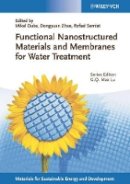 Mikel Duke (Ed.) - Functional Nanostructured Materials and Membranes for Water Treatment - 9783527329878 - V9783527329878