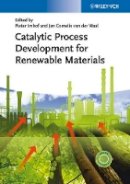 Pieter Imhof (Ed.) - Catalytic Process Development for Renewable Materials - 9783527331697 - V9783527331697