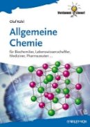 Olaf Kühl - Allgemeine Chemie: für Biochemiker Lebenswissenschaftler, Mediziner, Pharmazeuten... - 9783527331987 - V9783527331987