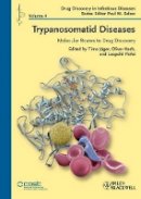 Timo Jger - Trypanosomatid Diseases: Molecular Routes to Drug Discovery - 9783527332557 - V9783527332557